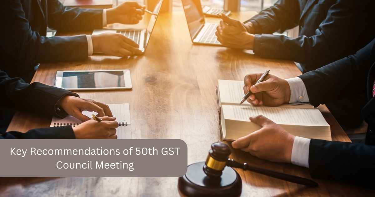 Key Recommendations of 50th GST Council Meeting